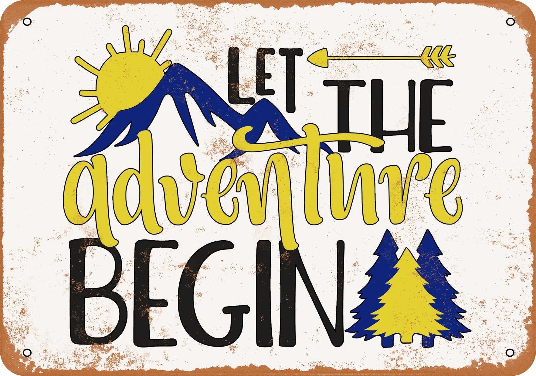 7 x 10 METAL SIGN - Let the Adventure Begin - Vintage Rusty Look ...