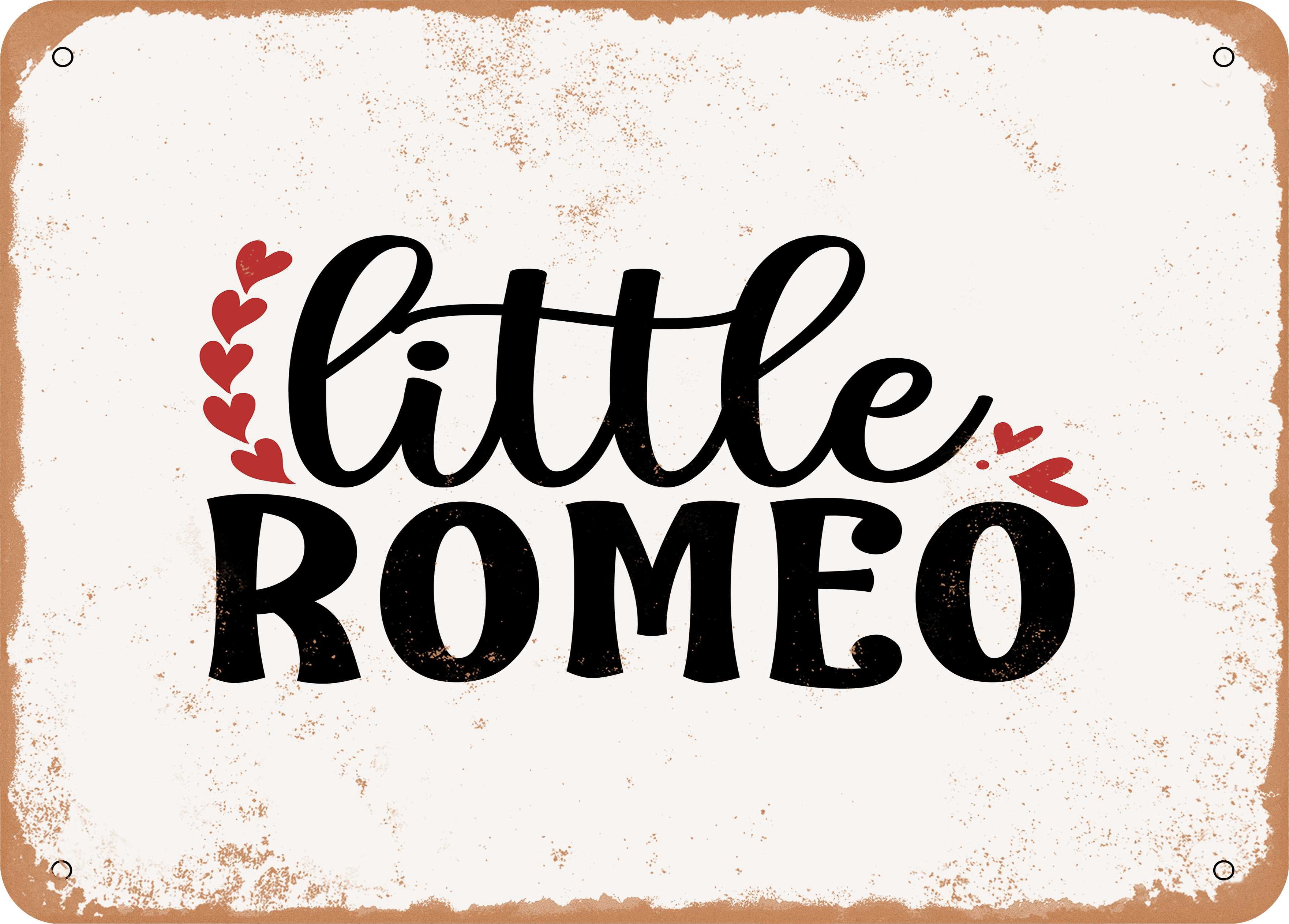 7 x 10 METAL SIGN - Little Romeo - 2 - Vintage Rusty Look Sign ...