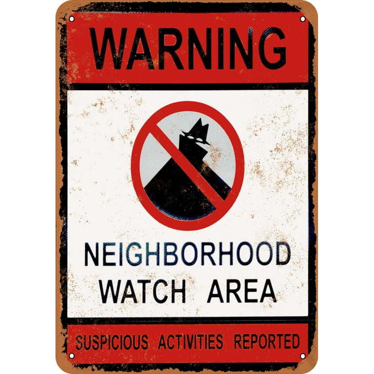 7 x 10 METAL SIGN - Neighborhood Crime Watch - Vintage Rusty