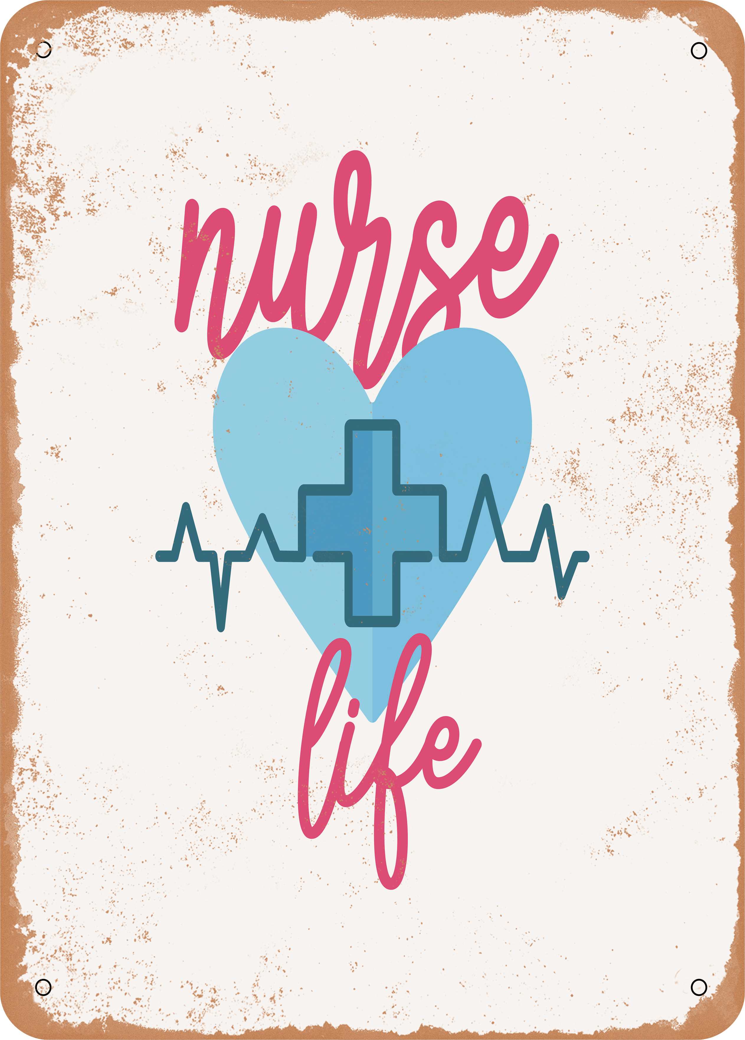 7 x 10 METAL SIGN - Nurse Life1 - Vintage Rusty Look - Walmart.com