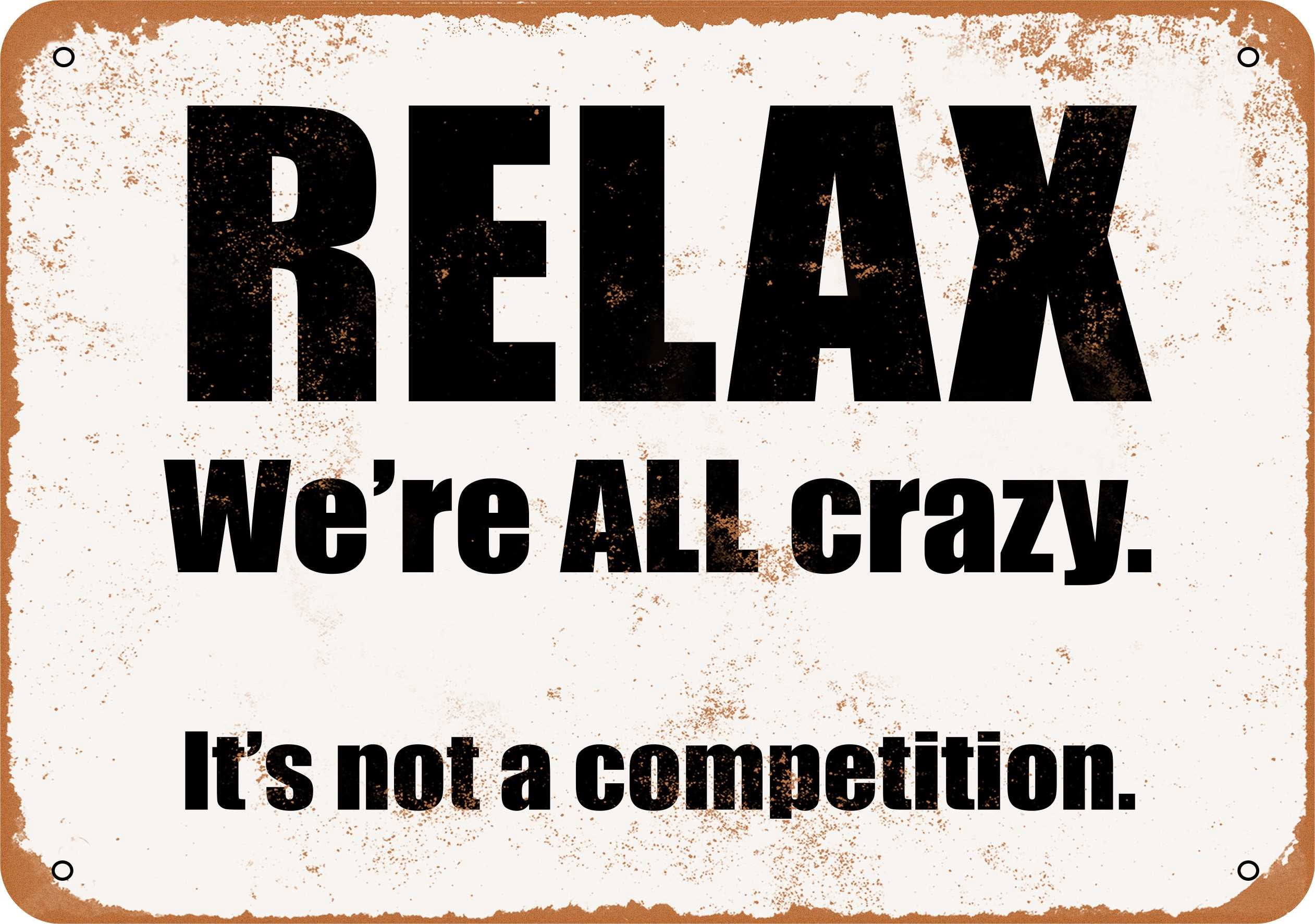 JMYROG Funny Wooden Plaque - "Relax, We're All Crazy" Office Humor Sign