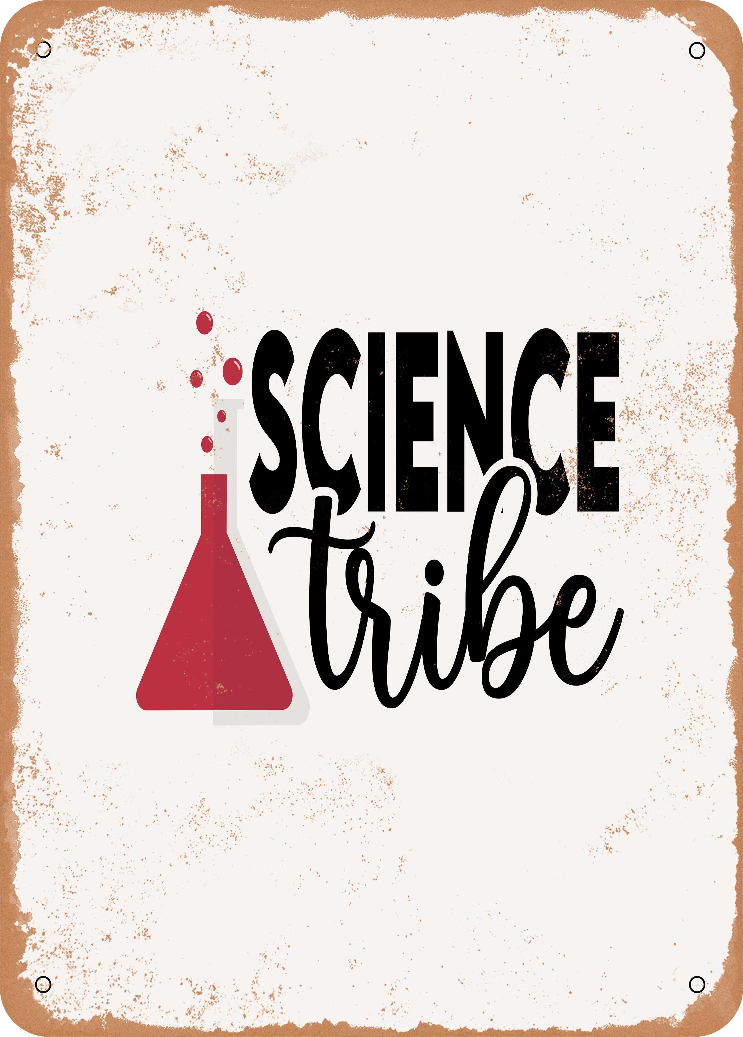 7 x 10 METAL SIGN - Science Tribe - Vintage Rusty Look - Walmart.com