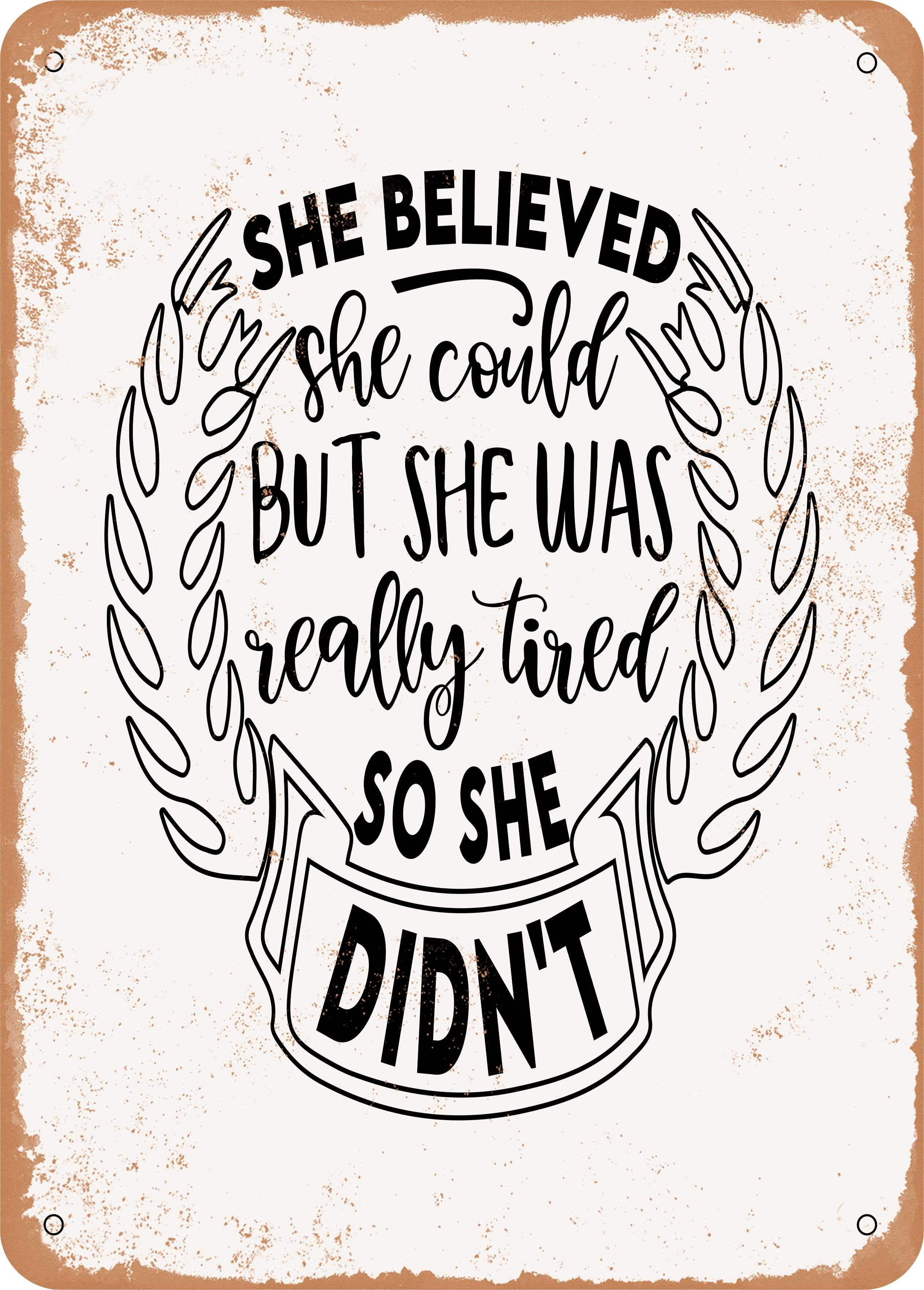 YourTops Women's T-Shirt - "She Believed She Could But She Was Really Tired So She Didn't" 1 thumbnail image