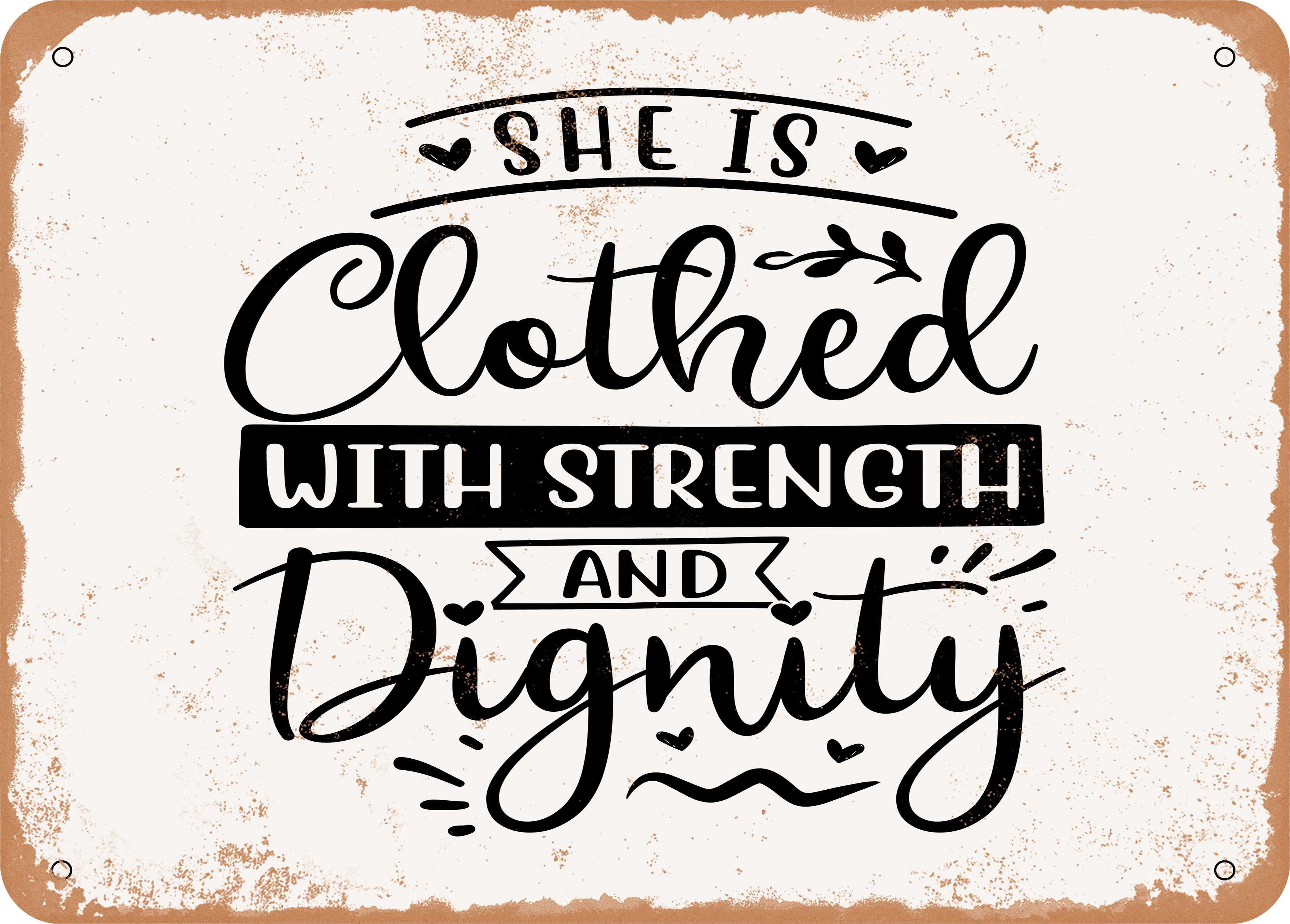 Stength Sign 7 x 10 METAL SIGN - She is Clothed With Strength - Vintage Rusty Look ...