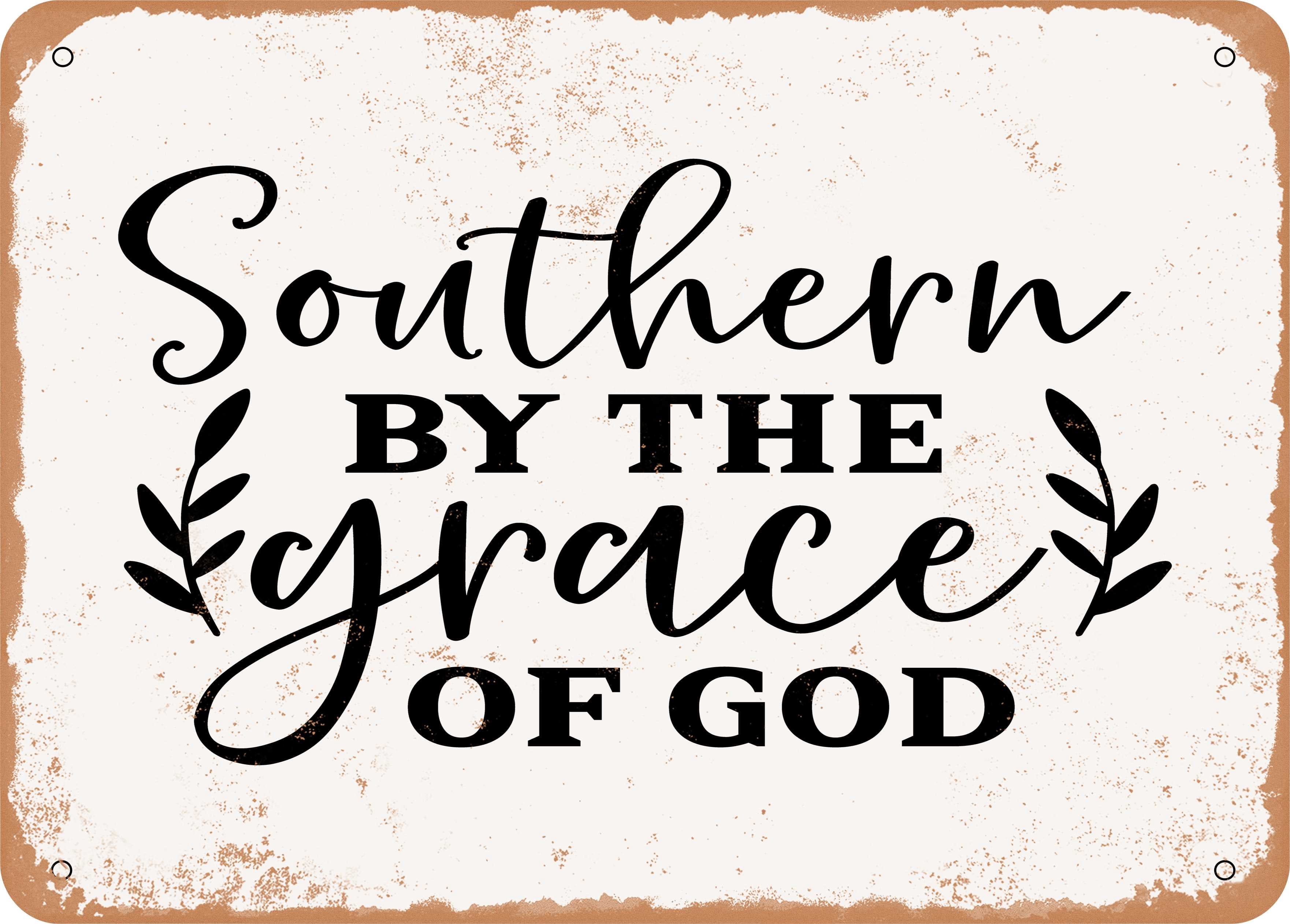 7 x 10 METAL SIGN - Southern by the Grace of God - 3 - Vintage Rusty ...