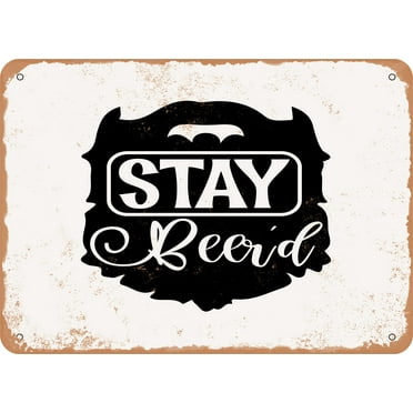 7 x 10 METAL SIGN - Stay Beerd - Vintage Rusty Look