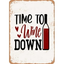 7 x 10 METAL SIGN - Time to Wine Down - 4 - Vintage Rusty Look