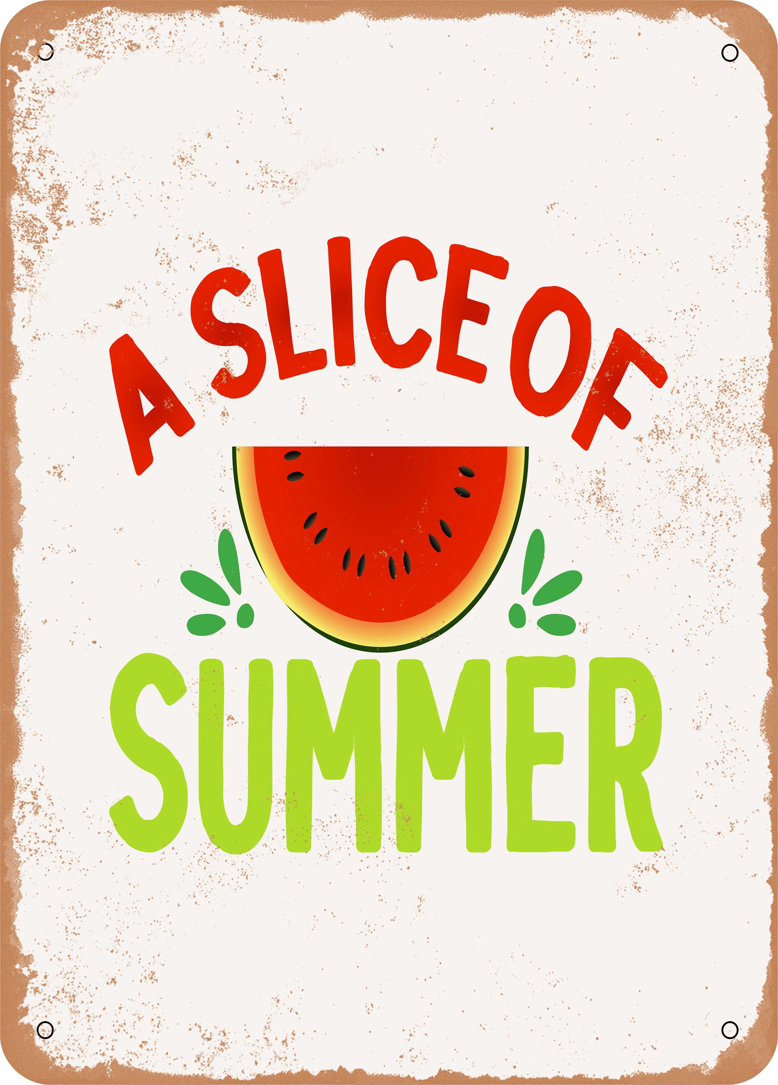 Slice Sign In 7 x 10 METAL SIGN - a Slice of Summer - 2 - Vintage Rusty Look ...