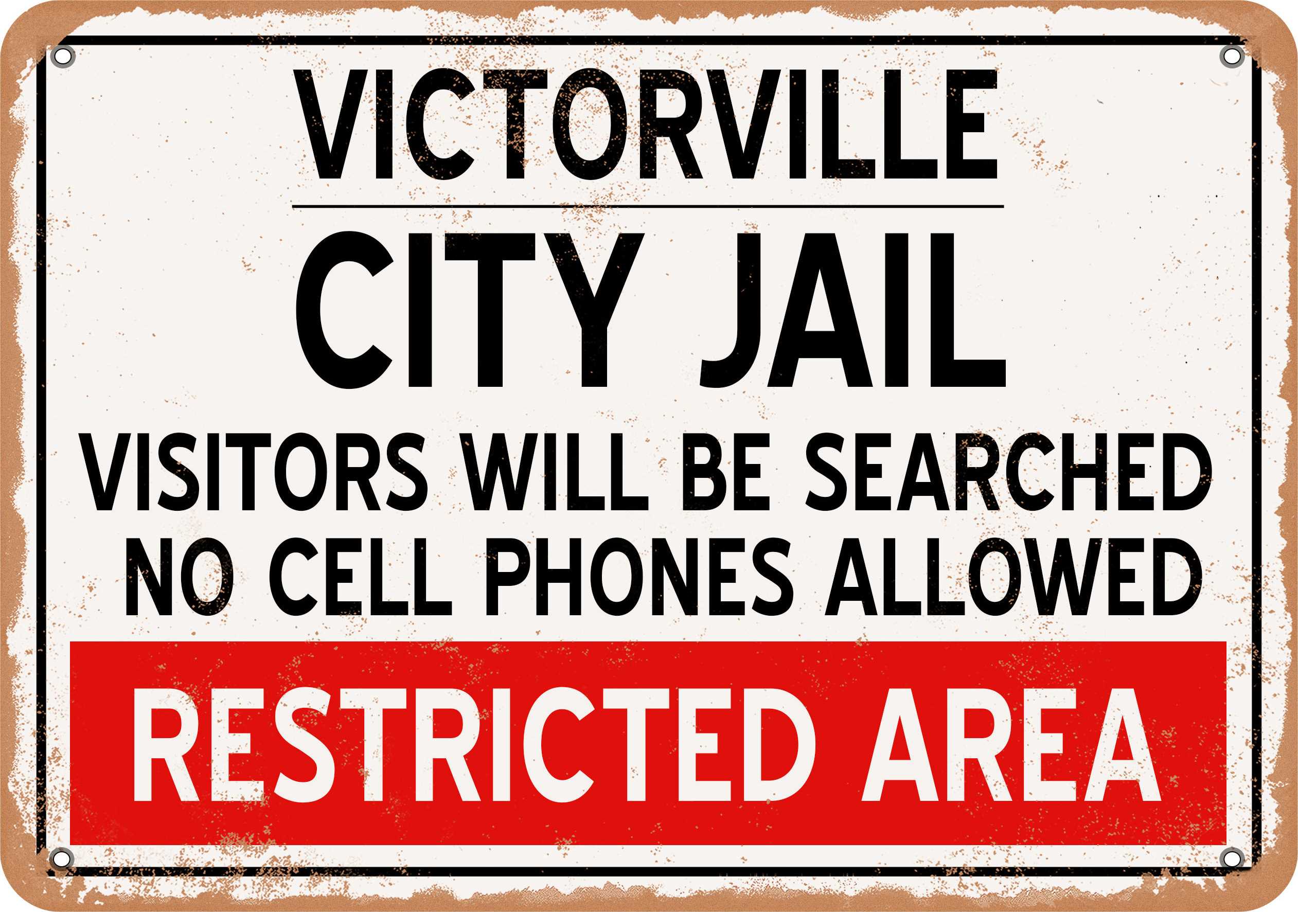 7 x 10 Metal Sign City Jail of Victorville Reproduction Vintage Rusty Look
