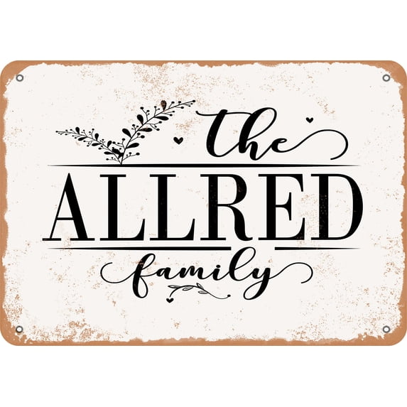 7 x 10 Metal Sign - The Allred Family (Style 2) - Vintage Rusty Look