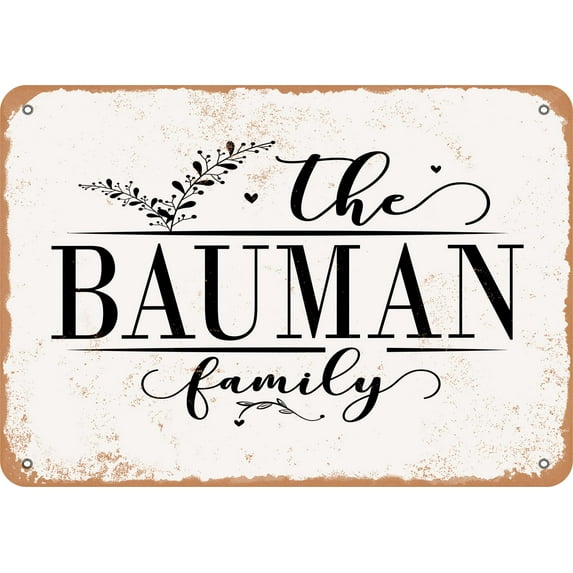 7 x 10 Metal Sign - The Bauman Family (Style 2) - Vintage Rusty Look