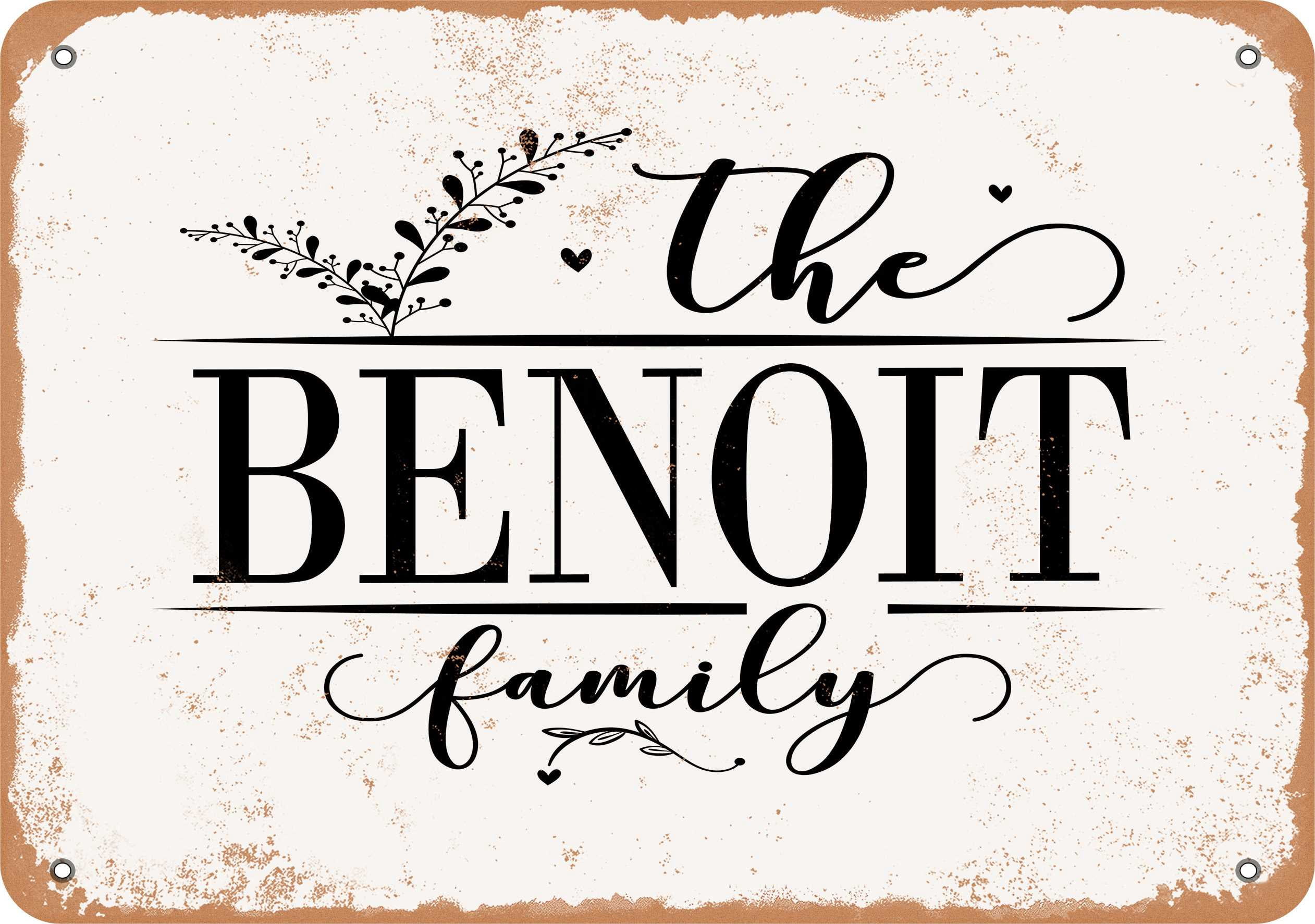 7 x 10 Metal Sign - The Benoit Family (Style 2) - Vintage Rusty Look ...