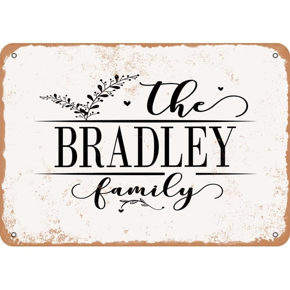 7 x 10 Metal Sign - The Bradley Family (Style 2) - Vintage Rusty Look