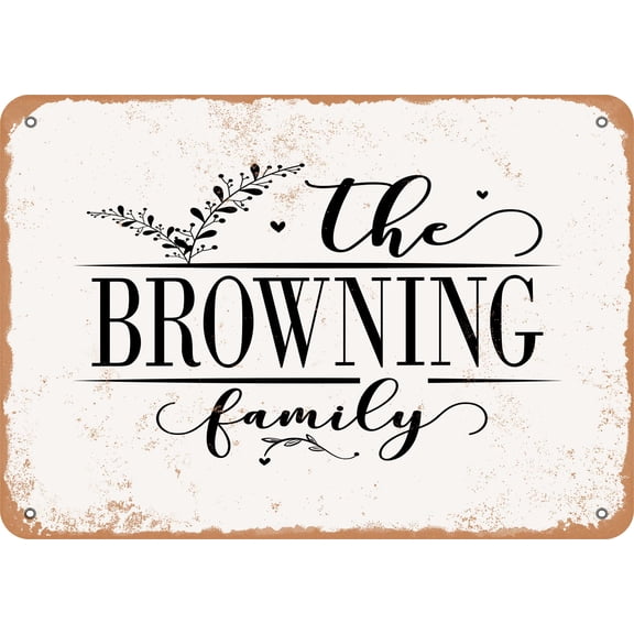 7 x 10 Metal Sign - The Browning Family (Style 2) - Vintage Rusty Look
