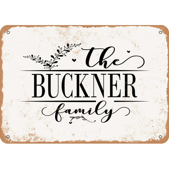 7 x 10 Metal Sign - The Buckner Family (Style 2) - Vintage Rusty Look