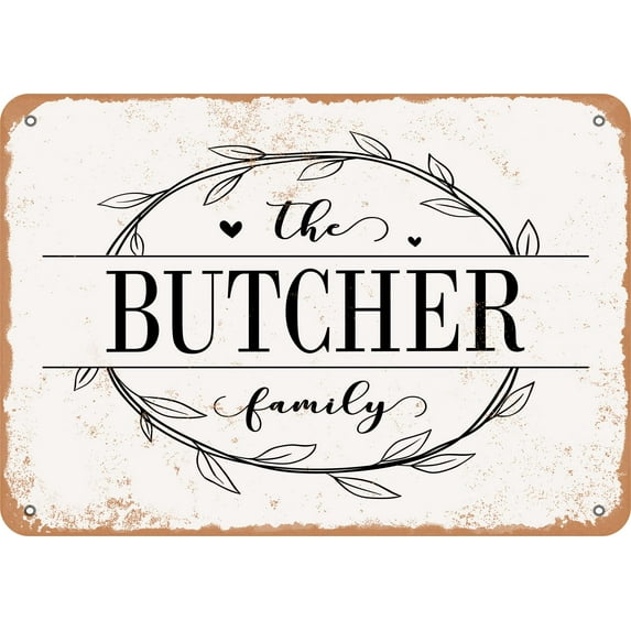 7 x 10 Metal Sign - The Butcher Family (Style 1) - Vintage Rusty Look