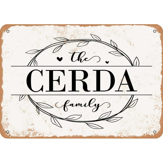 7 x 10 Metal Sign - The Cerda Family (Style 1) - Vintage Rusty Look