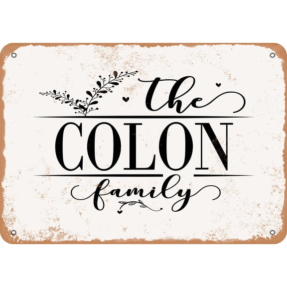 7 x 10 Metal Sign - The Colon Family (Style 2) - Vintage Rusty Look