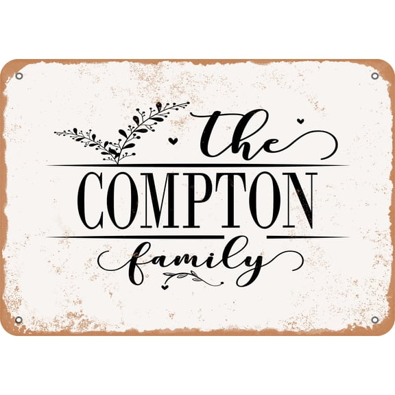 7 x 10 Metal Sign - The Compton Family (Style 2) - Vintage Rusty Look