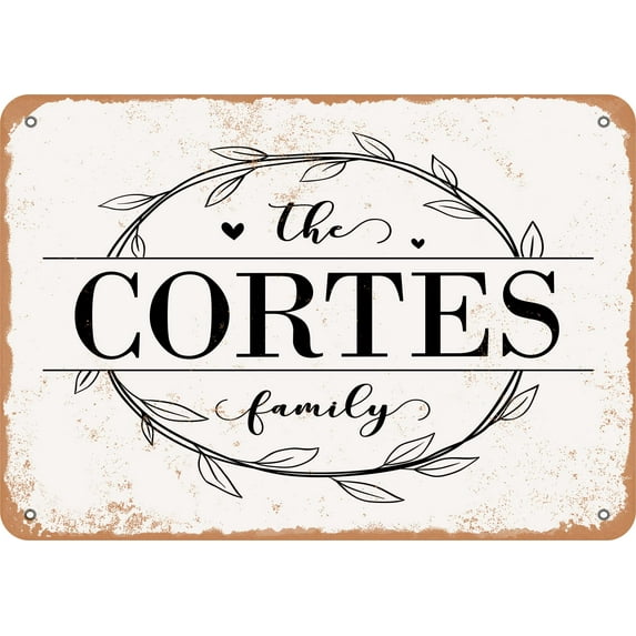 7 x 10 Metal Sign - The Cortes Family (Style 1) - Vintage Rusty Look
