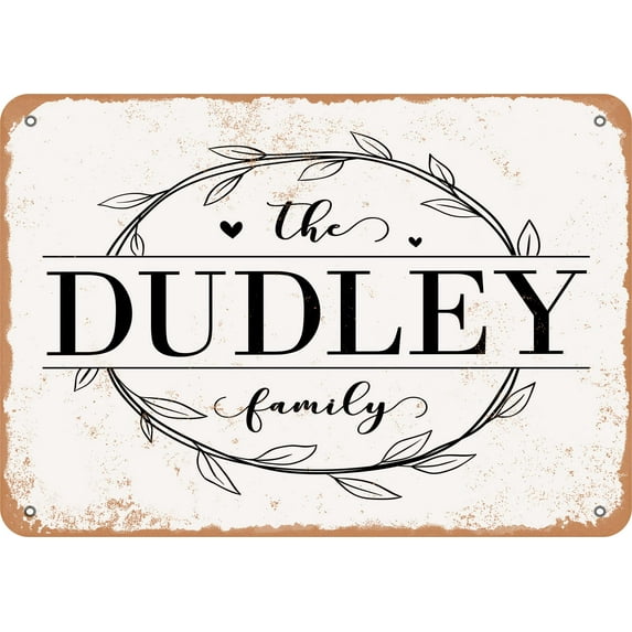 7 x 10 Metal Sign - The Dudley Family (Style 1) - Vintage Rusty Look