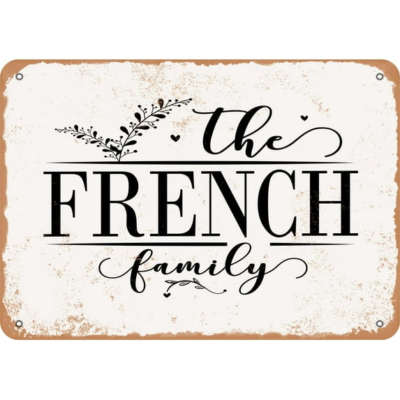 7 x 10 Metal Sign - The French Family (Style 2) - Vintage Rusty Look