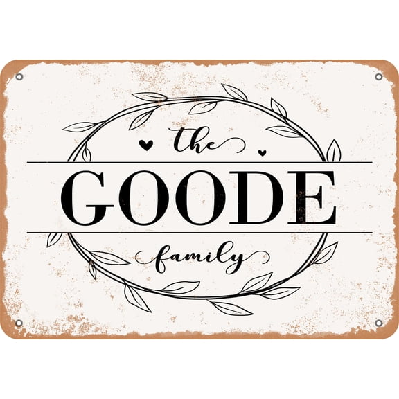 7 x 10 Metal Sign - The Goode Family (Style 1) - Vintage Rusty Look