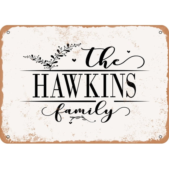 7 x 10 Metal Sign - The Hawkins Family (Style 2) - Vintage Rusty Look