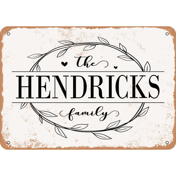 7 x 10 Metal Sign - The Hendricks Family (Style 1) - Vintage Rusty Look