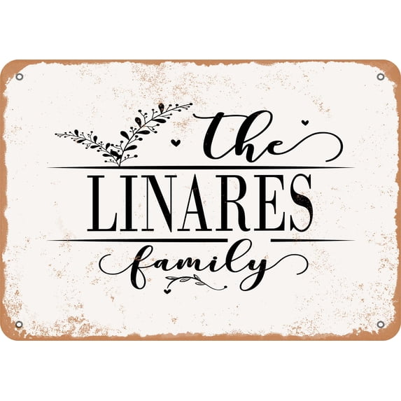 7 x 10 Metal Sign - The Linares Family (Style 2) - Vintage Rusty Look