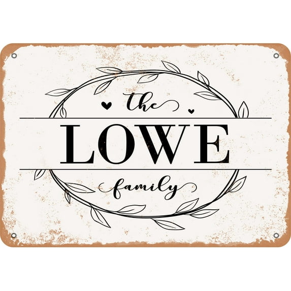 7 x 10 Metal Sign - The Lowe Family (Style 1) - Vintage Rusty Look