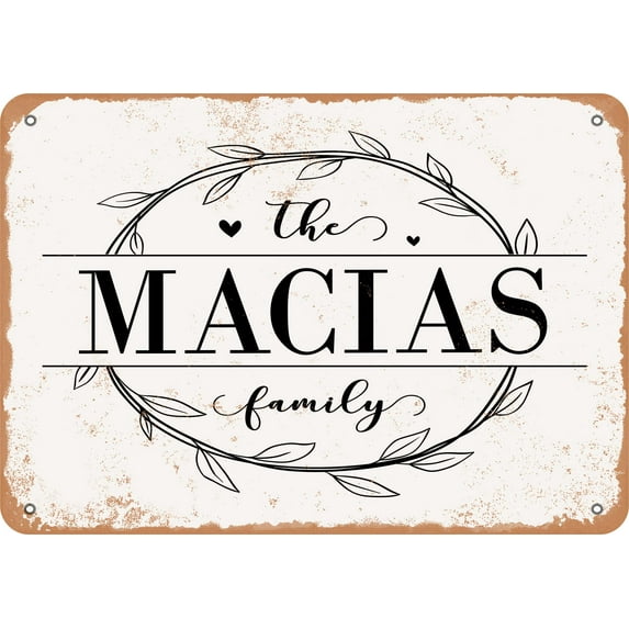 7 x 10 Metal Sign - The Macias Family (Style 1) - Vintage Rusty Look