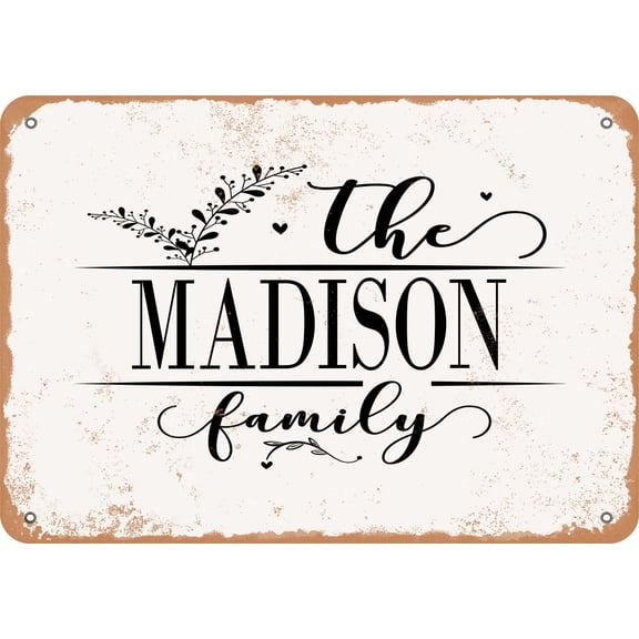 7 x 10 Metal Sign - The Madison Family (Style 2) - Vintage Rusty Look