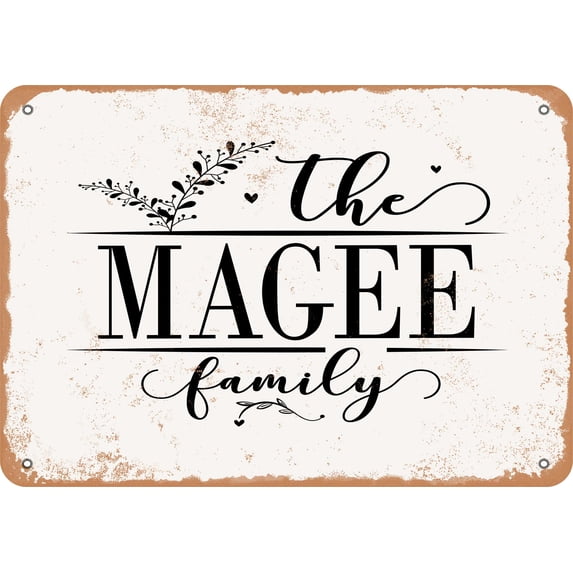 7 x 10 Metal Sign - The Magee Family (Style 2) - Vintage Rusty Look