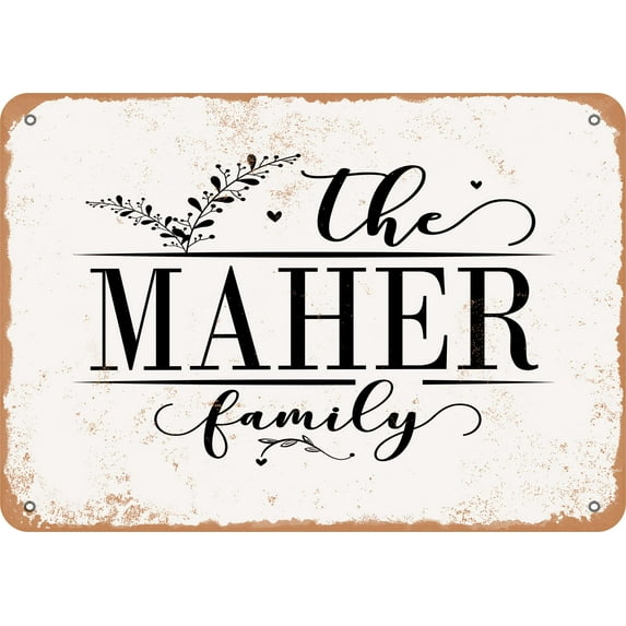 7 x 10 Metal Sign - The Maher Family (Style 2) - Vintage Rusty Look