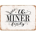 thumbnail image 1 of 7 x 10 Metal Sign - The Miner Family (Style 2) - Vintage Rusty Look, 1 of 1