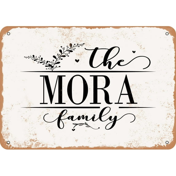 7 x 10 Metal Sign - The Mora Family (Style 2) - Vintage Rusty Look