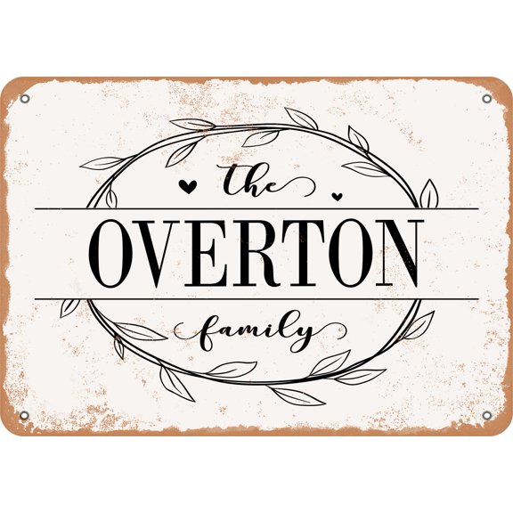 7 x 10 Metal Sign - The Overton Family (Style 1) - Vintage Rusty Look