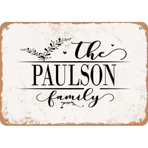 7 x 10 Metal Sign - The Paulson Family (Style 2) - Vintage Rusty Look