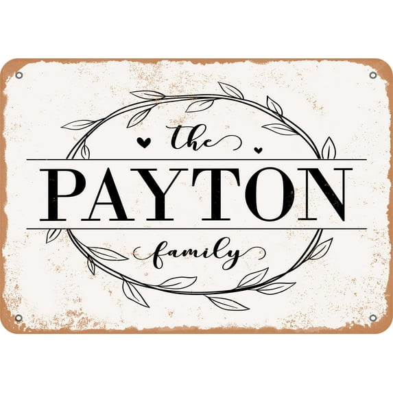 7 x 10 Metal Sign - The Payton Family (Style 1) - Vintage Rusty Look