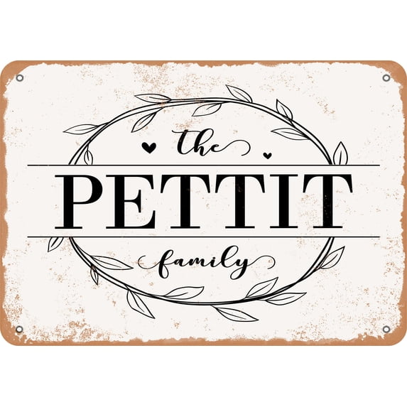 7 x 10 Metal Sign - The Pettit Family (Style 1) - Vintage Rusty Look