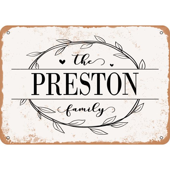 7 x 10 Metal Sign - The Preston Family (Style 1) - Vintage Rusty Look