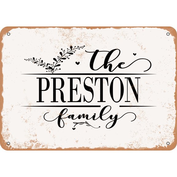 7 x 10 Metal Sign - The Preston Family (Style 2) - Vintage Rusty Look