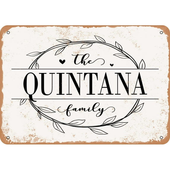 7 x 10 Metal Sign - The Quintana Family (Style 1) - Vintage Rusty Look
