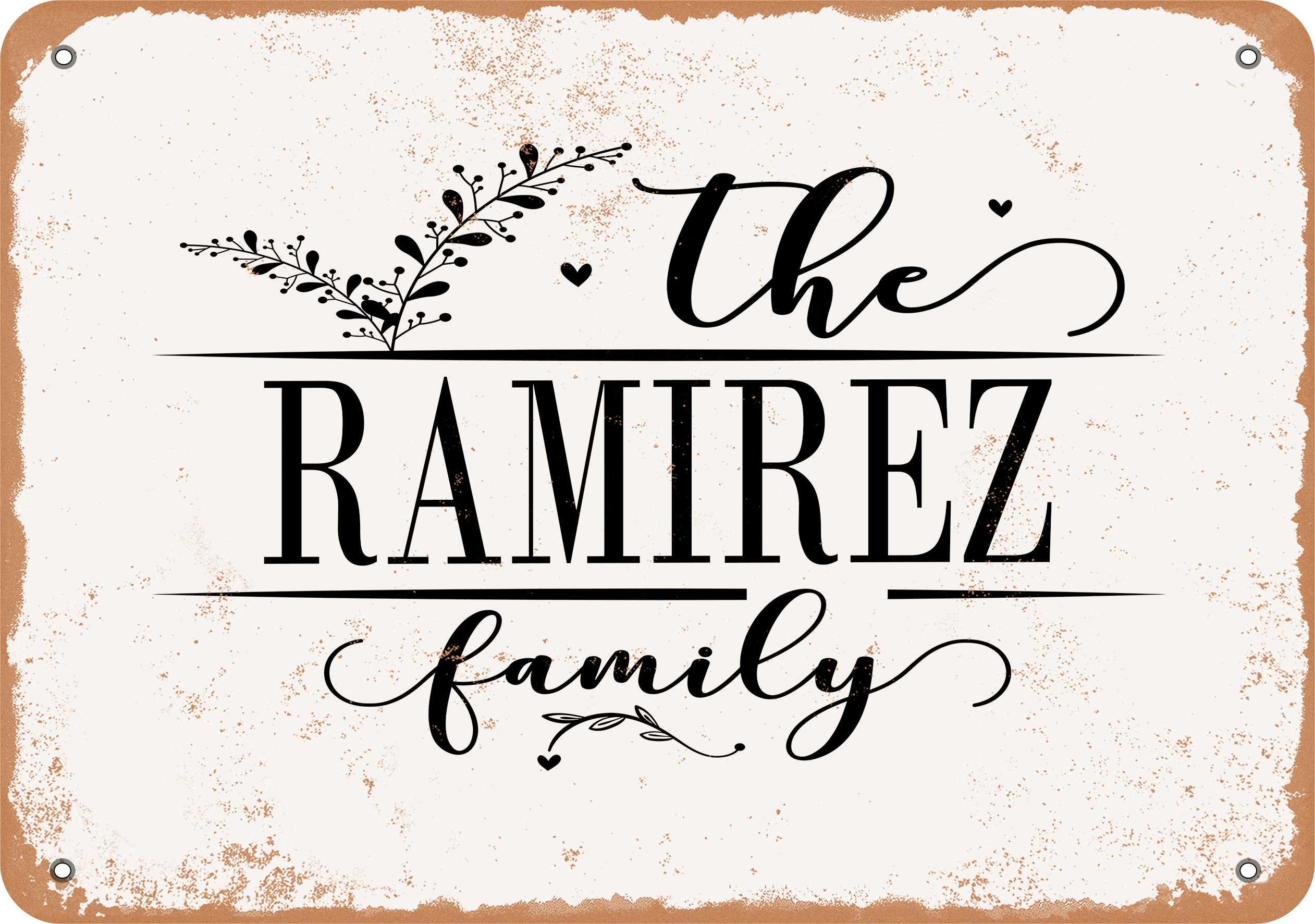 7 x 10 Metal Sign - The Ramirez Family (Style 2) - Vintage Rusty Look ...