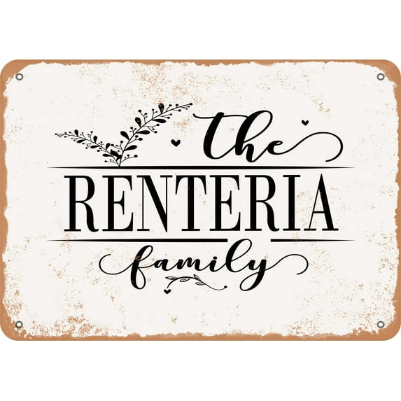 7 x 10 Metal Sign - The Renteria Family (Style 2) - Vintage Rusty Look