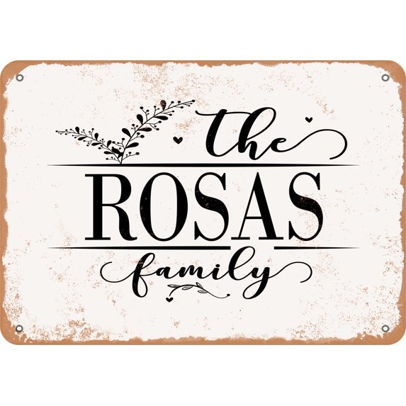 7 x 10 Metal Sign - The Rosas Family (Style 2) - Vintage Rusty Look