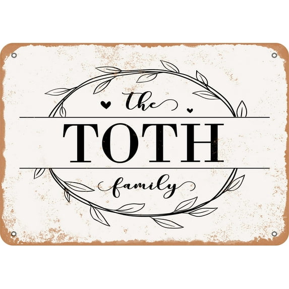 7 x 10 Metal Sign - The Toth Family (Style 1) - Vintage Rusty Look