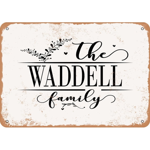 7 x 10 Metal Sign - The Waddell Family (Style 2) - Vintage Rusty Look
