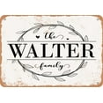 thumbnail image 1 of 7 x 10 Metal Sign - The Walter Family (Style 1) - Vintage Rusty Look, 1 of 1